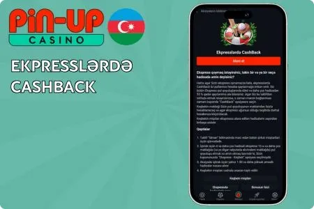 Pin Up Ekpresslərdə CashBack