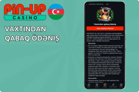 Pin Up Vaxtından qabaq ödəniş