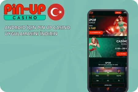 Android İçin Pin Up Casino Uygulamasını İndirin